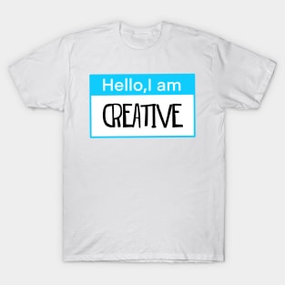 Hello, I am creative T-Shirt